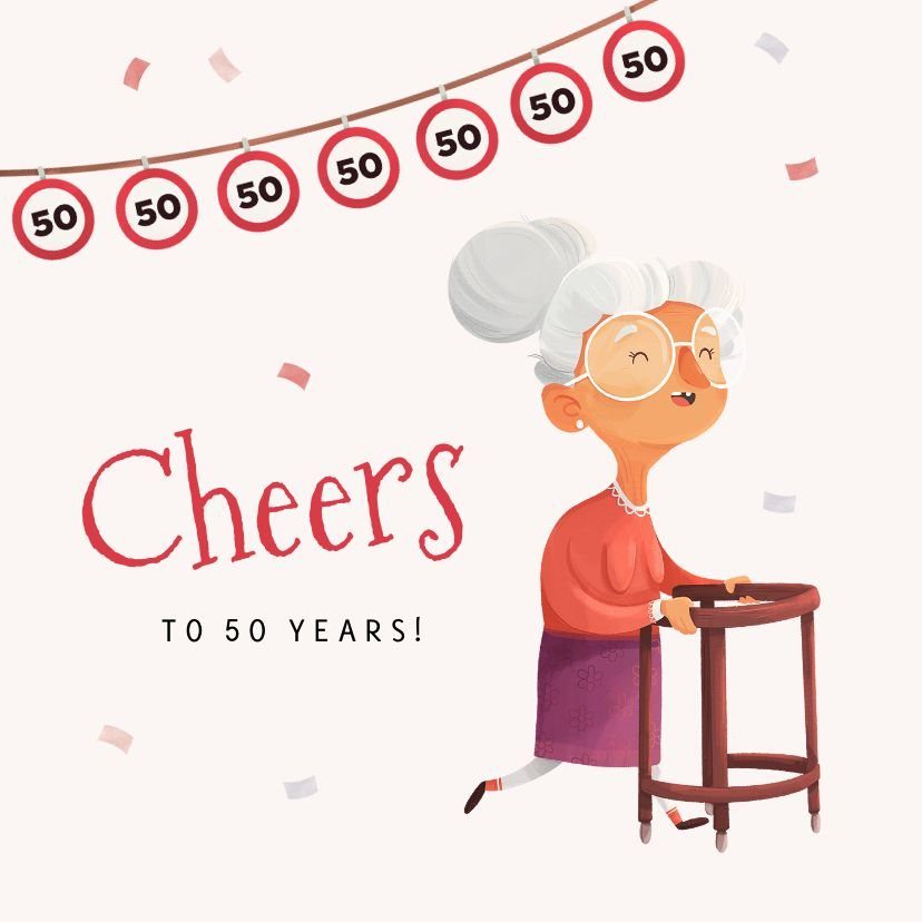 Cartoon elderly woman with a walker under a 50th birthday banner.